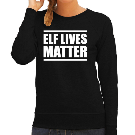 Elf lives matter Kerst sweater / foute Kersttrui zwart voor dames