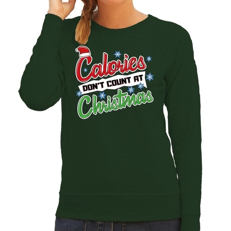 Christmas sweater Calories dont count at christmas green for wom