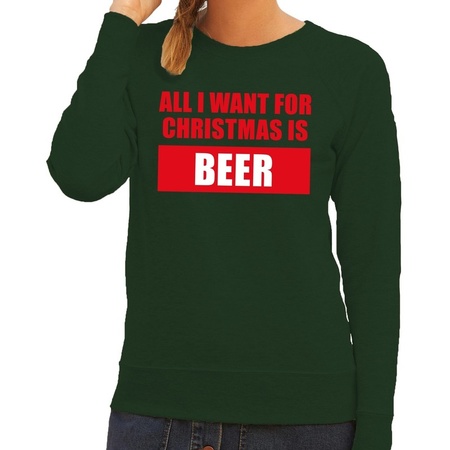 Christmas sweater All I Want is Beer green for ladies