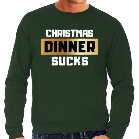 Christmas sweater Christmas dinner sucks green for men