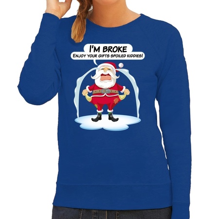 Christmas sweater Im broke enjoy your gifts blue for women