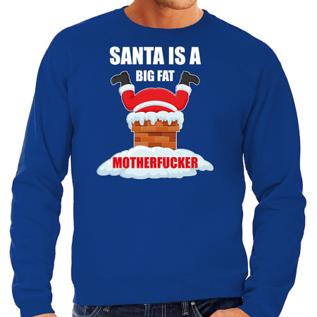 Christmas sweater Santa is a big fat motherfucker blue for men