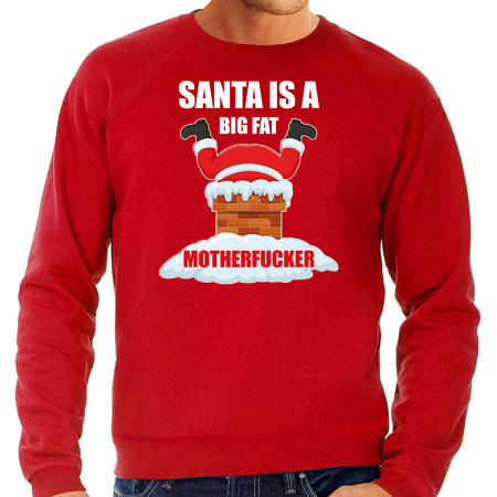 Christmas sweater Santa is a big fat motherfucker red for men