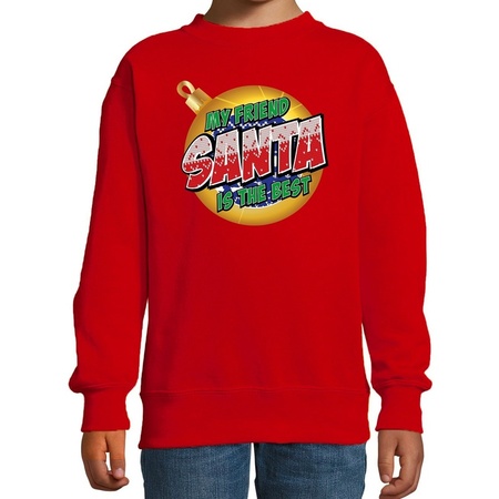 Christmas sweater My friend Santa is the best red for kids
