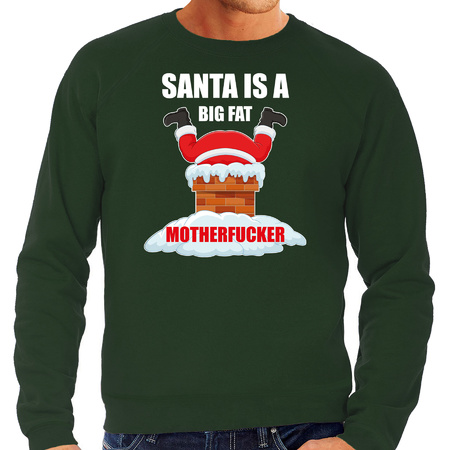 Plus size Christmas sweater Santa is a big fat motherfucker green for men