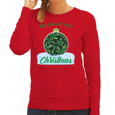 Weed Christmas ball sweater / Christmas sweater All i want for Christmas red for women