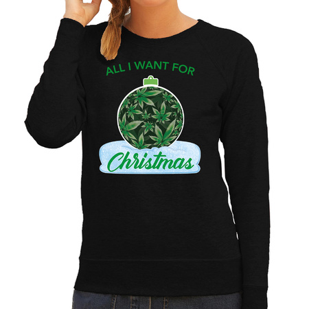 Weed Christmas ball sweater / Christmas sweater All i want for Christmas black for women